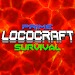 Prime Loco Craft Survival in 3 M